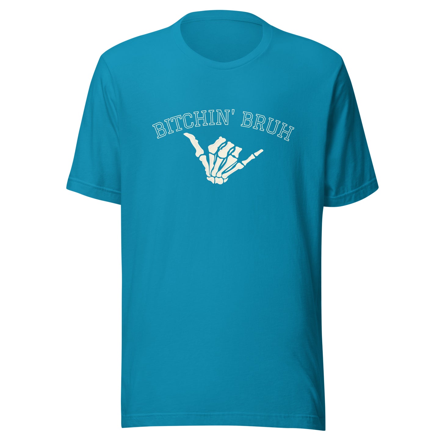 Bitchin' Bruh Unisex t-shirt
