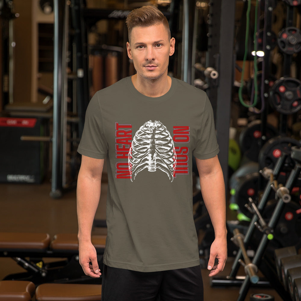 No Heart N Soul Unisex t-shirt