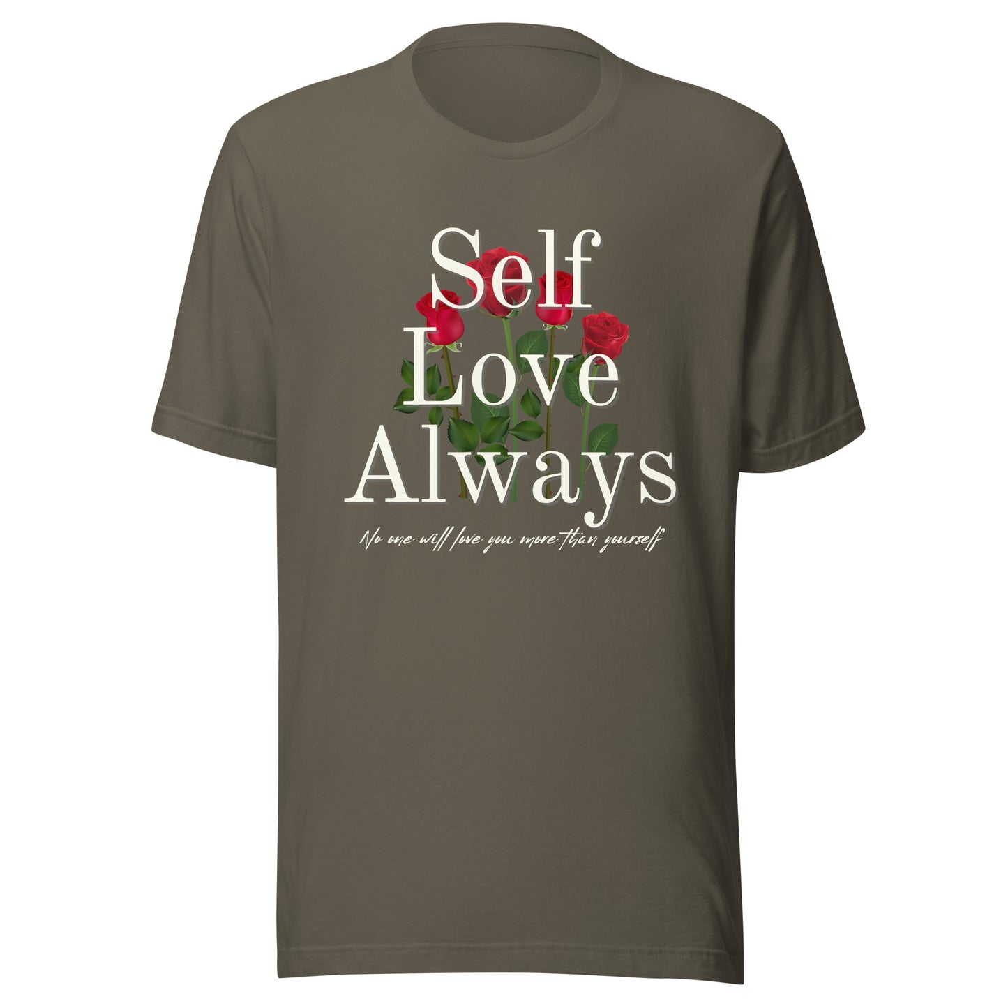 Self Love Always roses Unisex t-shirt