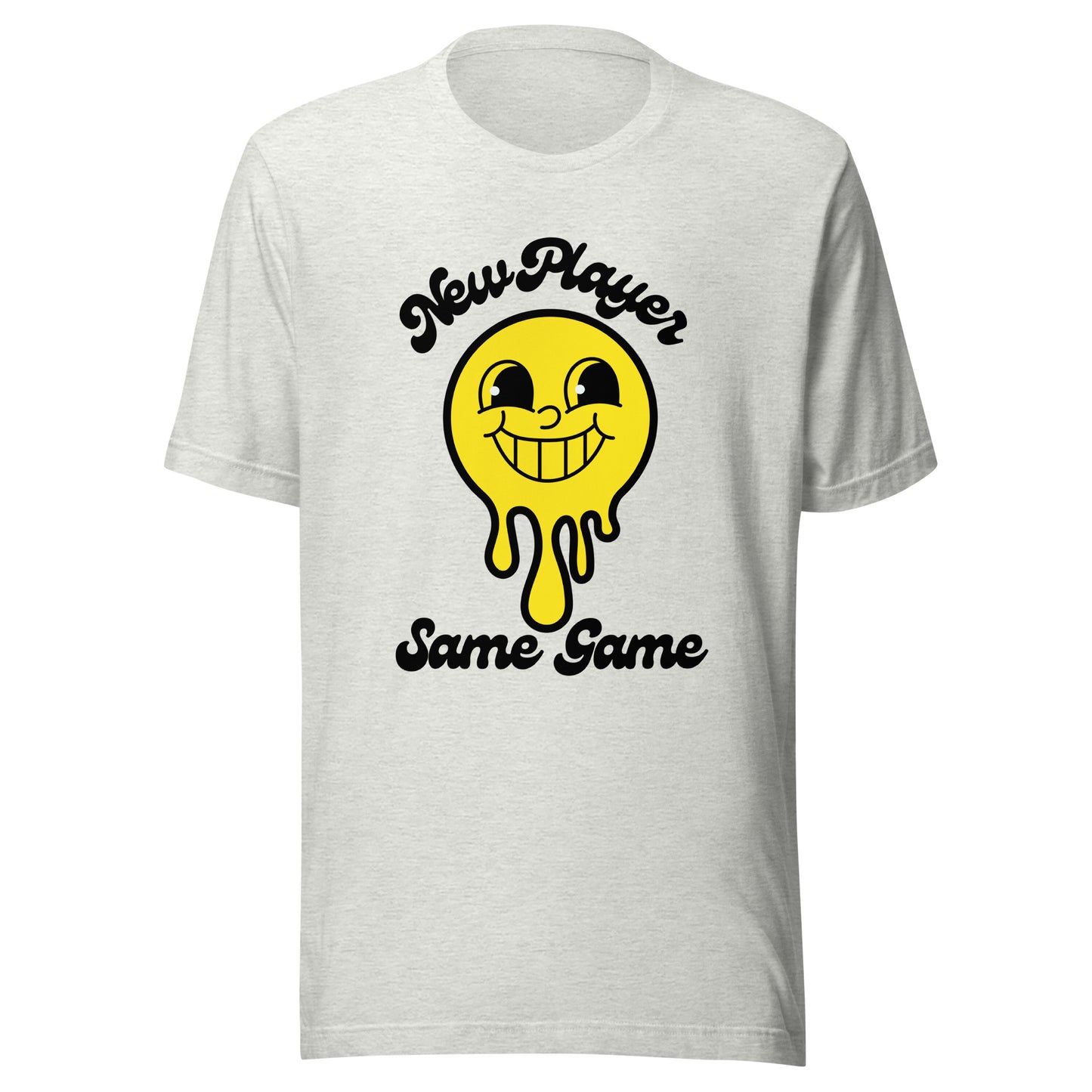 Smiley - New Player Same Game Unisex t-shirt