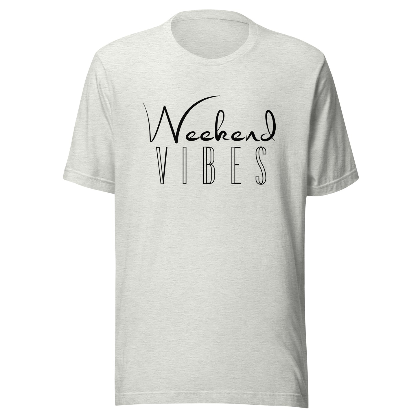 Weekend Vibes Unisex t-shirt