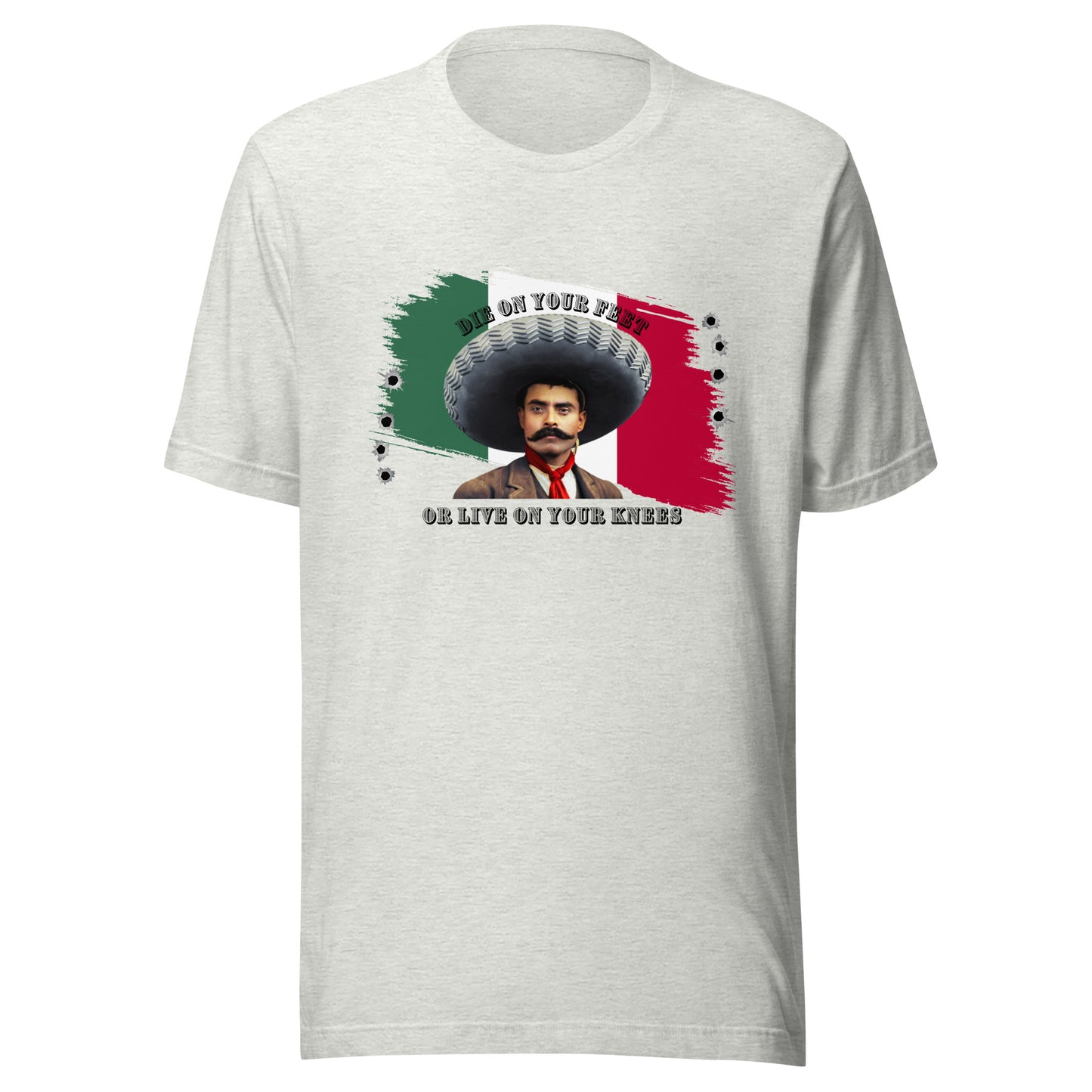 Die On Your Feet or Live On Your Knees Unisex t-shirt