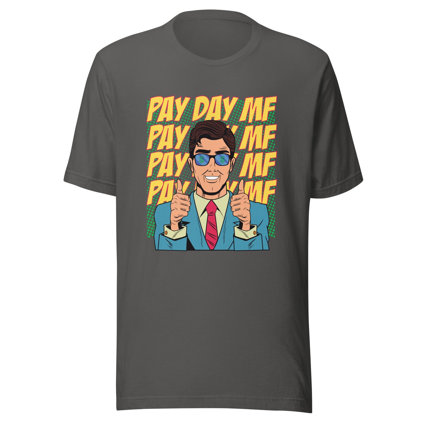 Pop Art PAY DAY MF Unisex t-shirt