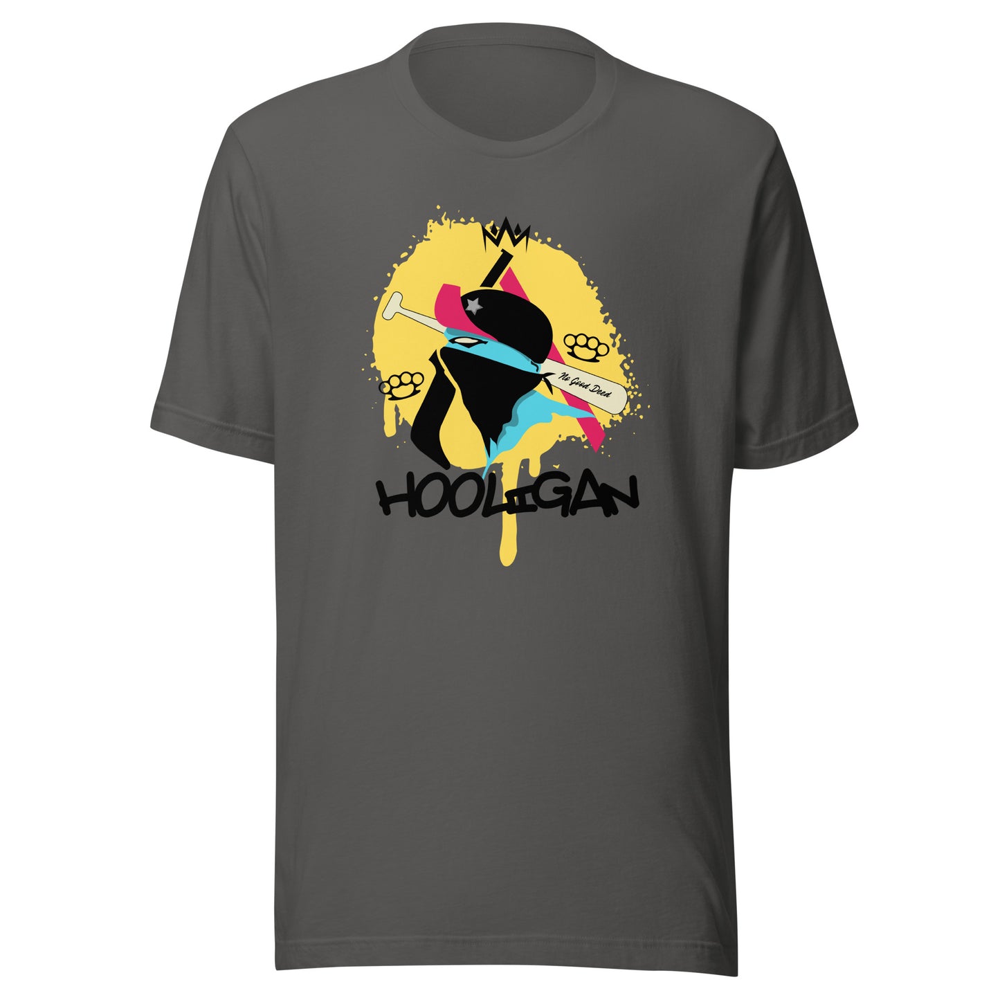 Hooligan - No Good Deed Unisex t-shirt