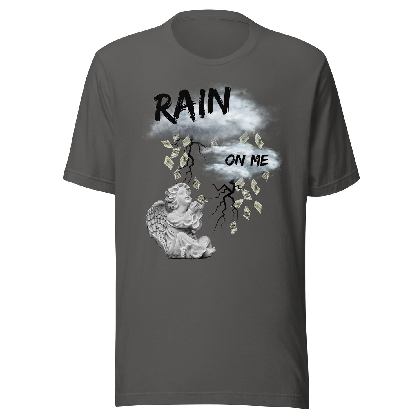 Rain Money On Me Unisex t-shirt