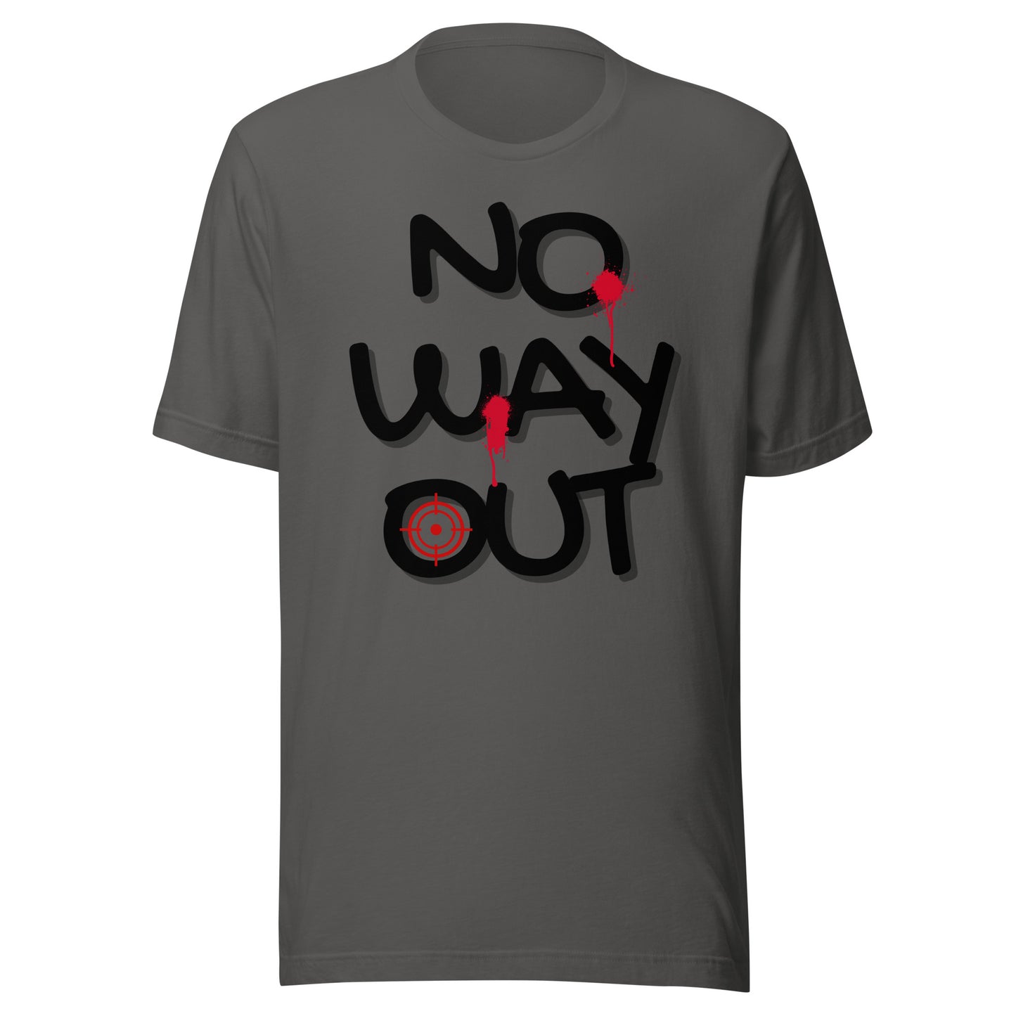 NO WAY OUT Unisex t-shirt