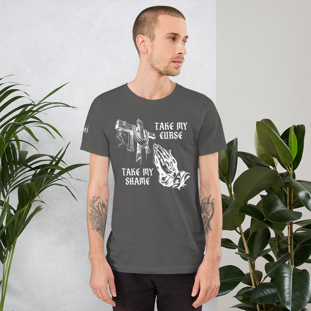 Savior of Sinners - Take my Curse Take my Shame Unisex t-shirt