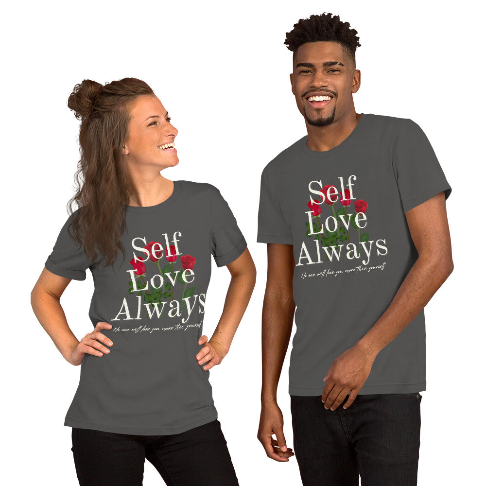 Self Love Always roses Unisex t-shirt