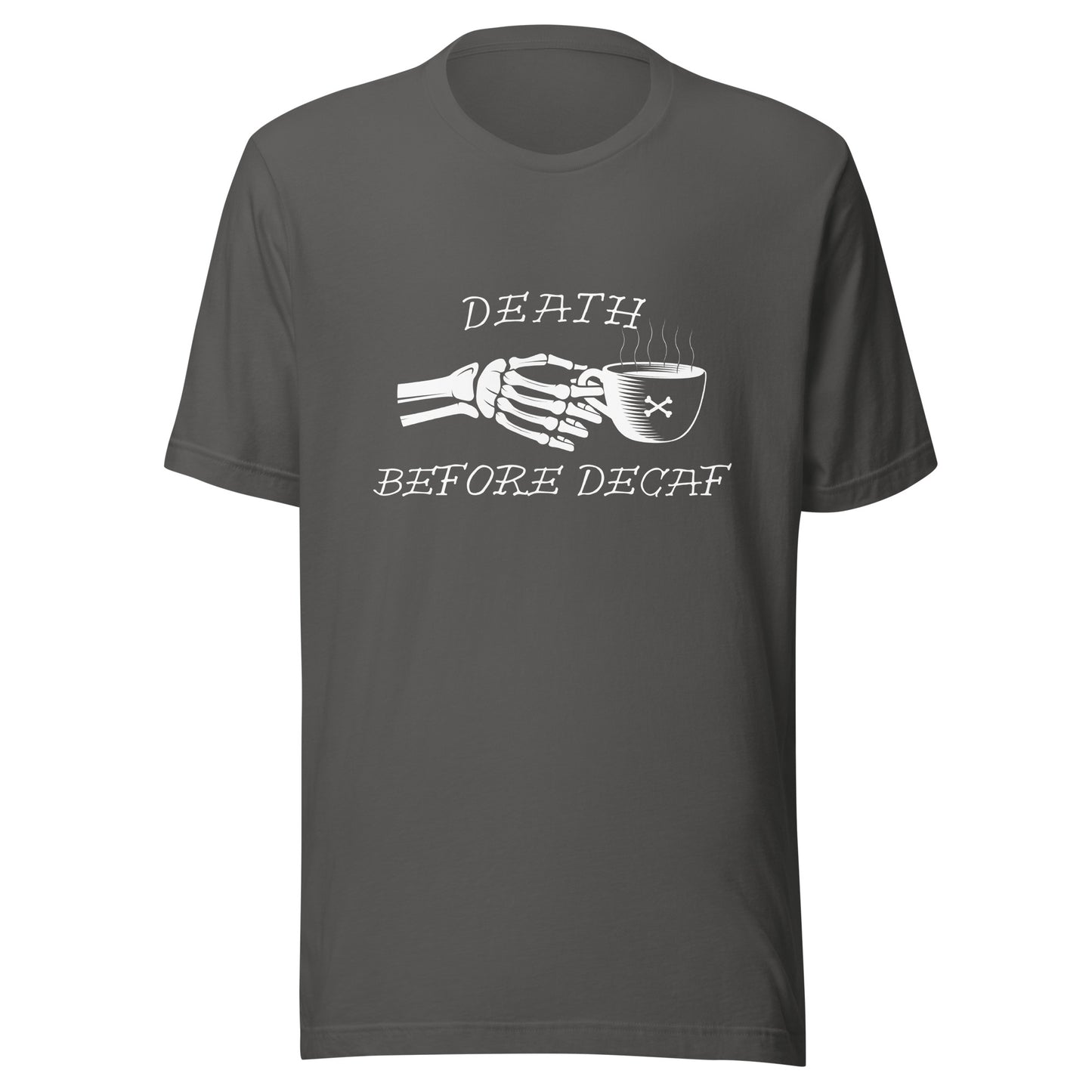 Death Before Decaf Unisex t-shirt