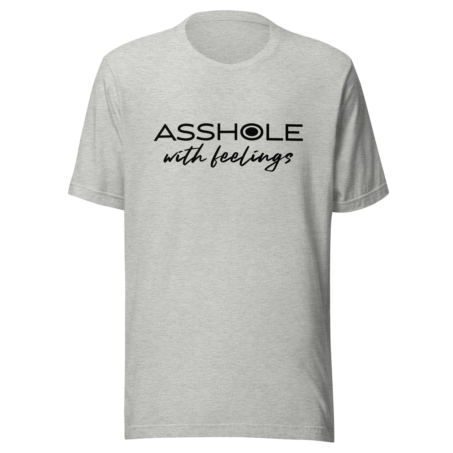 Asshole with feelings Unisex t-shirt
