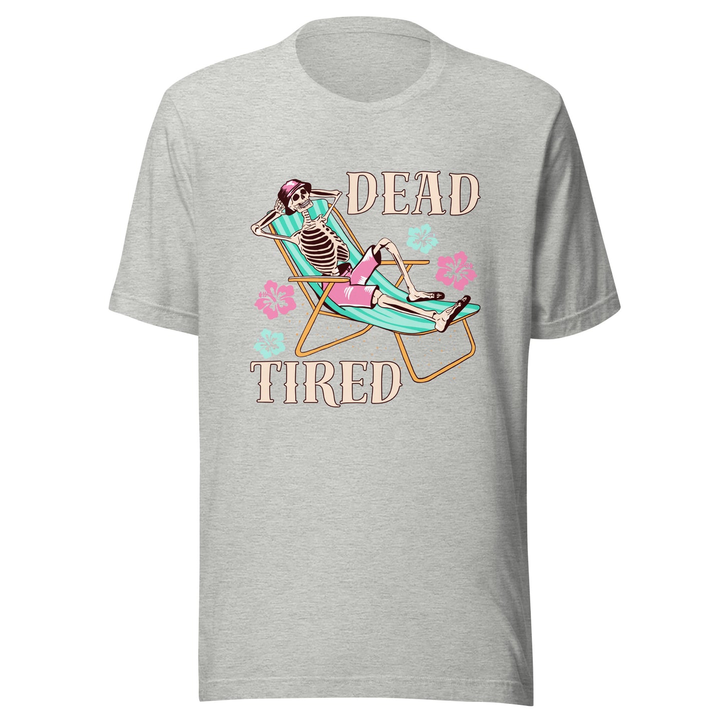 Dead Tired skeleton lounging Unisex t-shirt