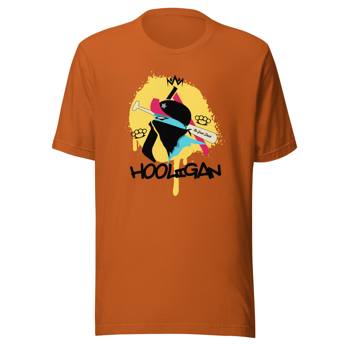 Hooligan - No Good Deed Unisex t-shirt