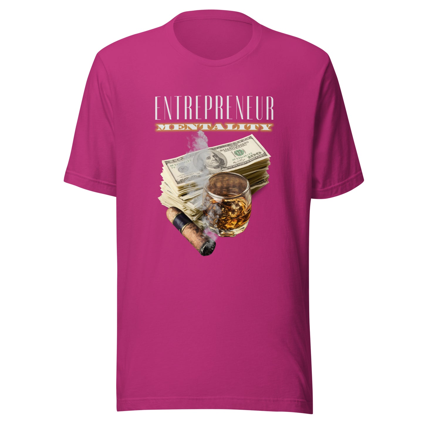 Entrepreneur Mentality - The Good Life Unisex t-shirt