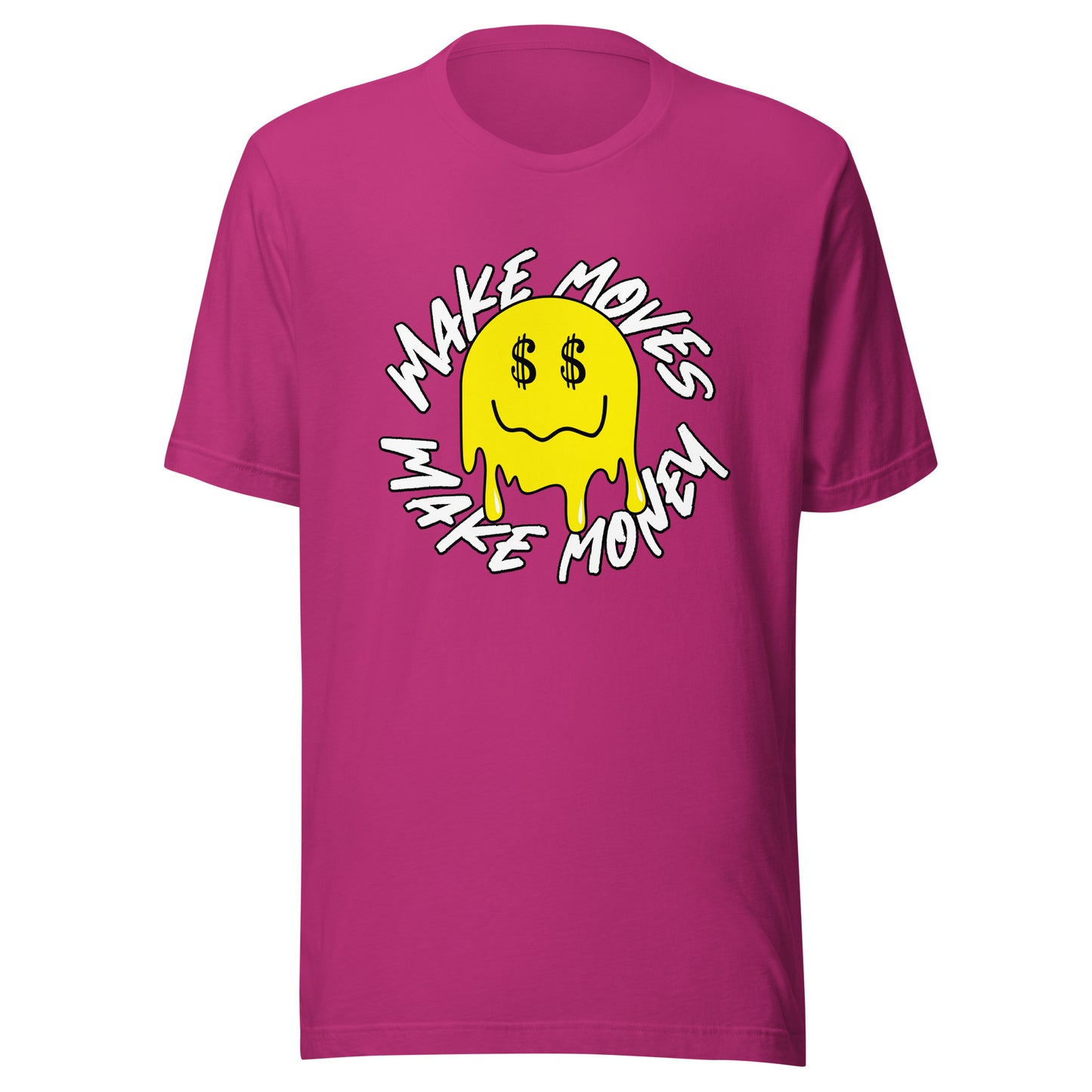 Smile - Make Moves Make Money Unisex t-shirt
