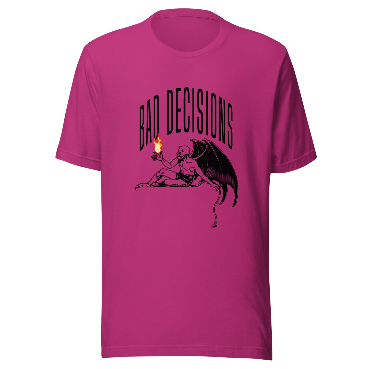 BAD Decisions - Playing with fire Unisex t-shirt