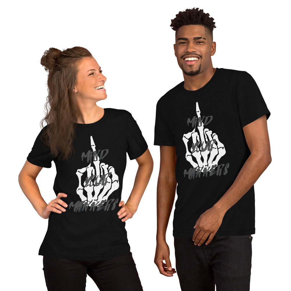 Mind Your Manners Unisex t-shirt