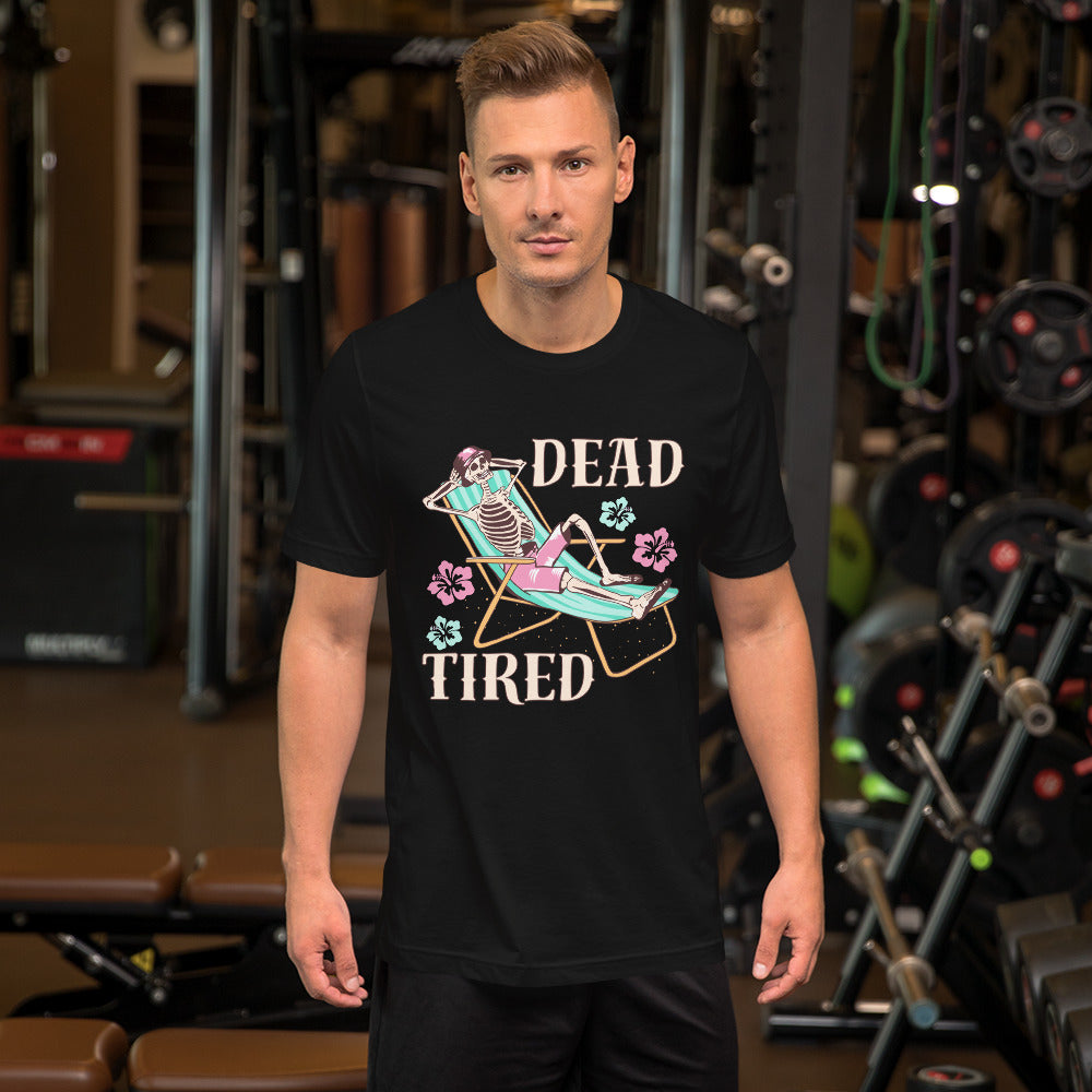 Dead Tired skeleton lounging Unisex t-shirt