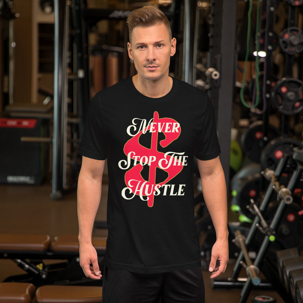 MONEY - Never Stop The Hustle Unisex t-shirt