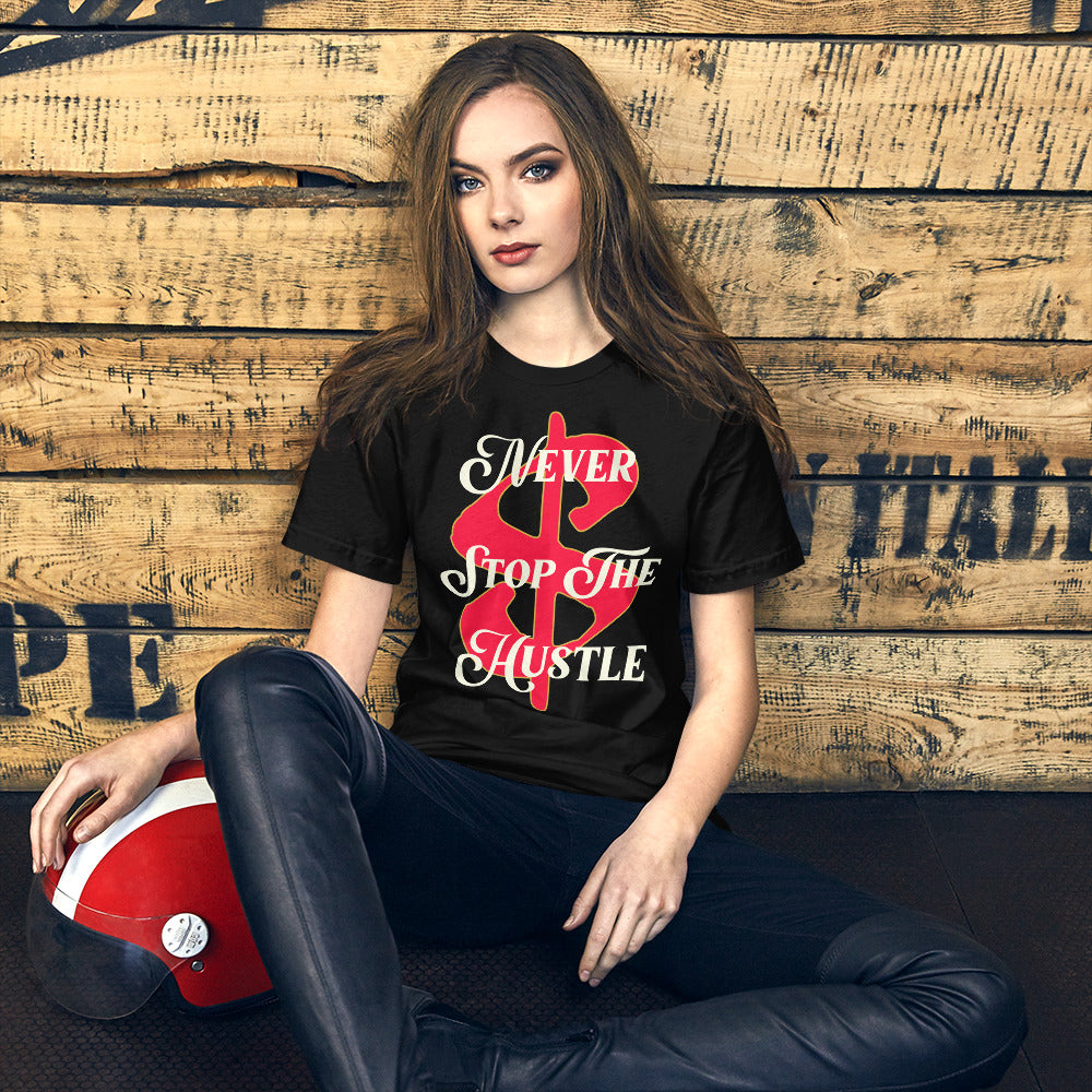 MONEY - Never Stop The Hustle Unisex t-shirt