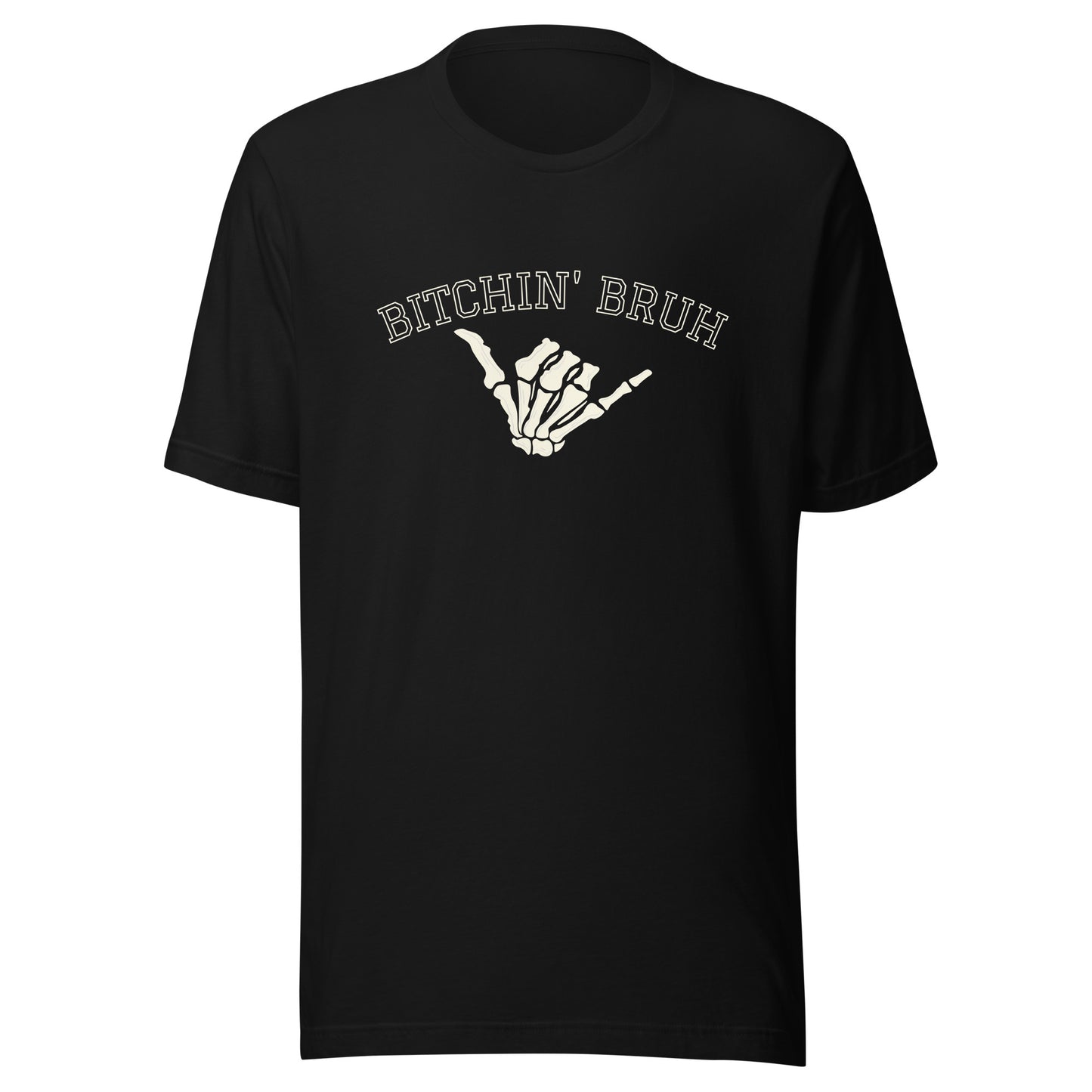 Bitchin' Bruh Unisex t-shirt