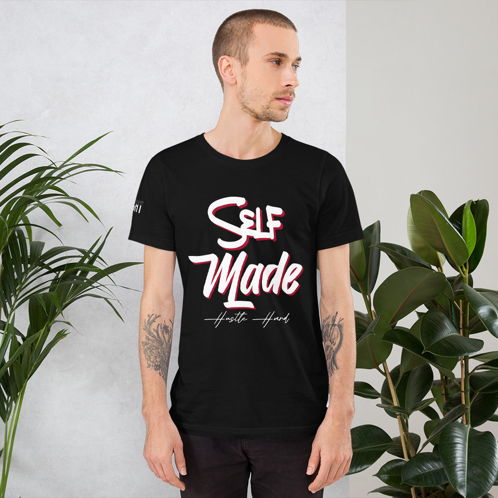 Self Made Self Paid Unisex t-shirt