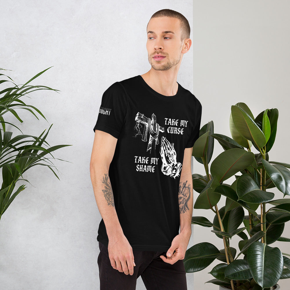 Savior of Sinners - Take my Curse Take my Shame Unisex t-shirt