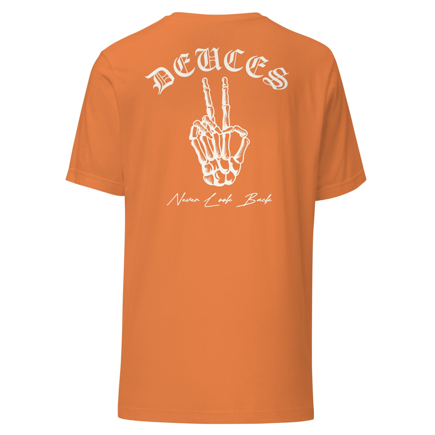 DEUCES - Never Look Back Unisex t-shirt