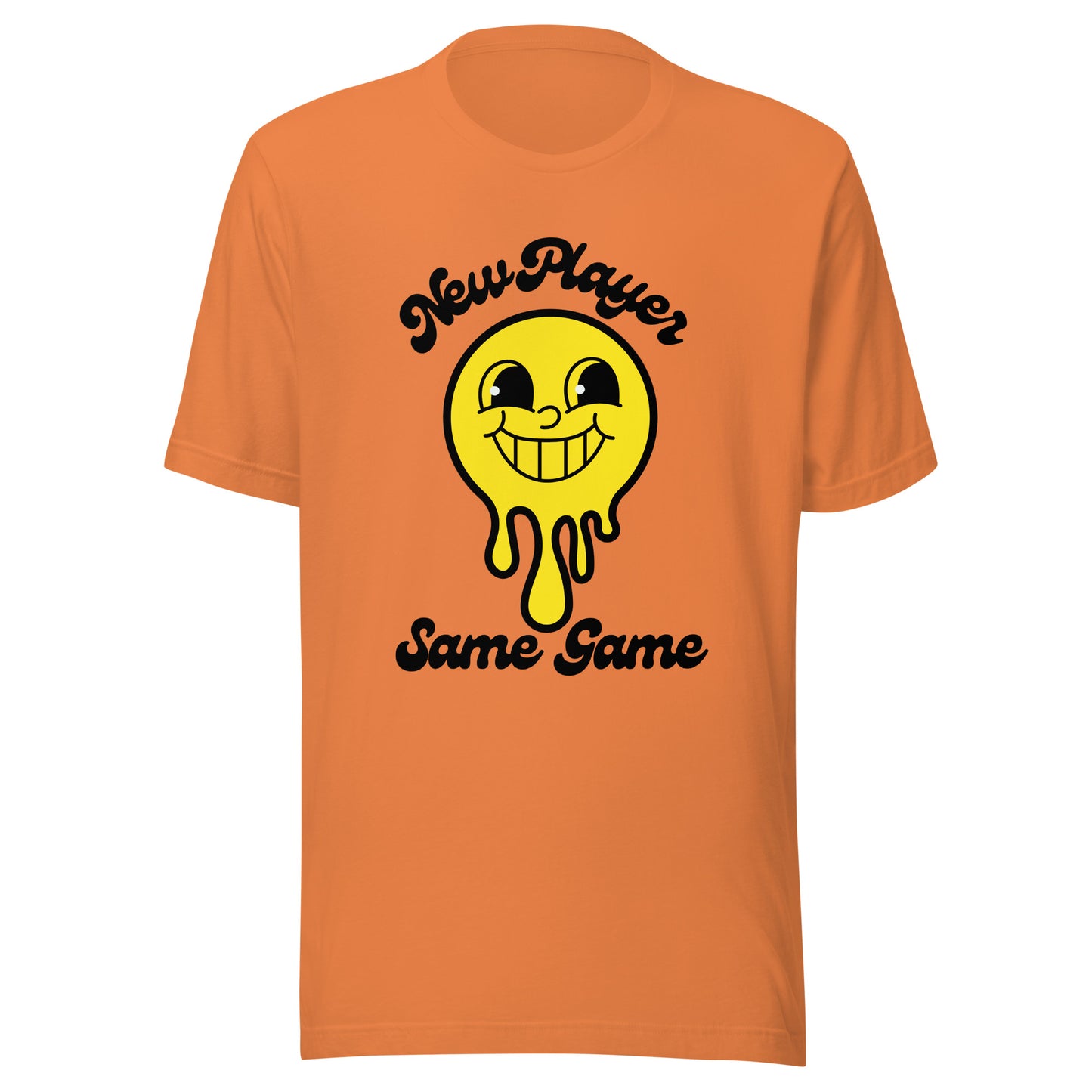 Smiley - New Player Same Game Unisex t-shirt