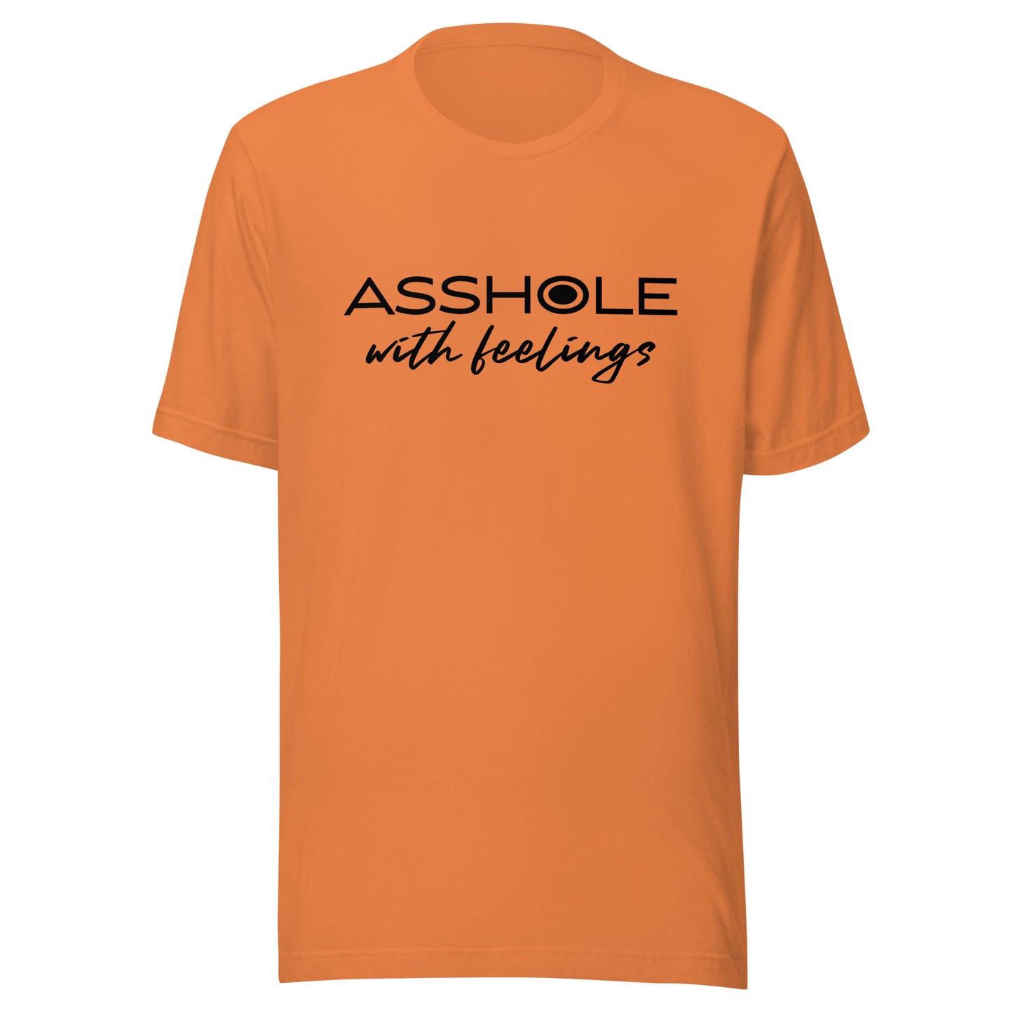 Asshole with feelings Unisex t-shirt