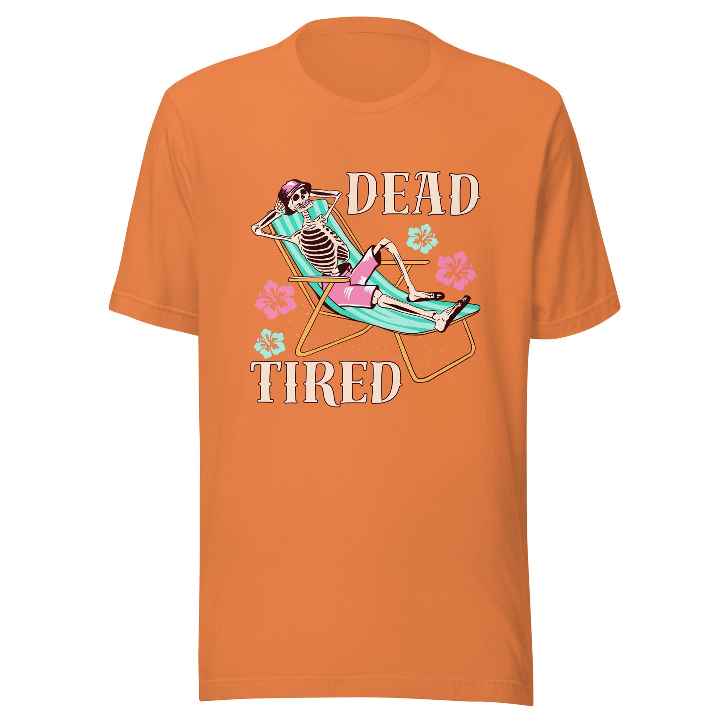 Dead Tired skeleton lounging Unisex t-shirt
