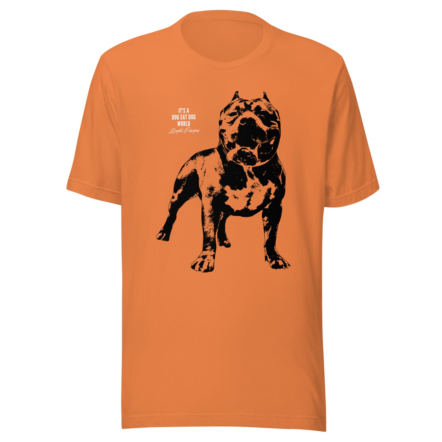 Dog Eat Dog World Unisex t-shirt