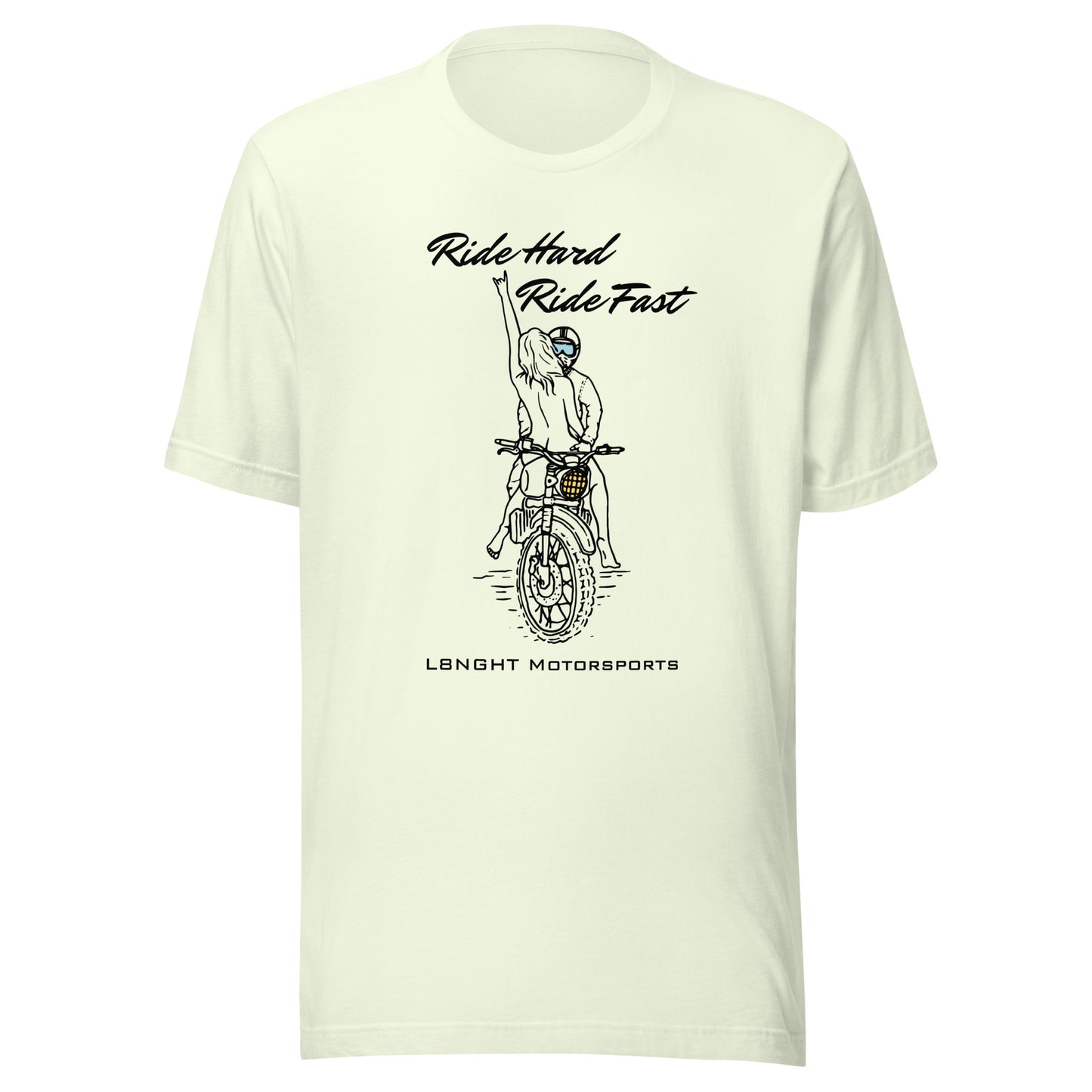 Ride Hard Ride Fast Unisex t-shirt
