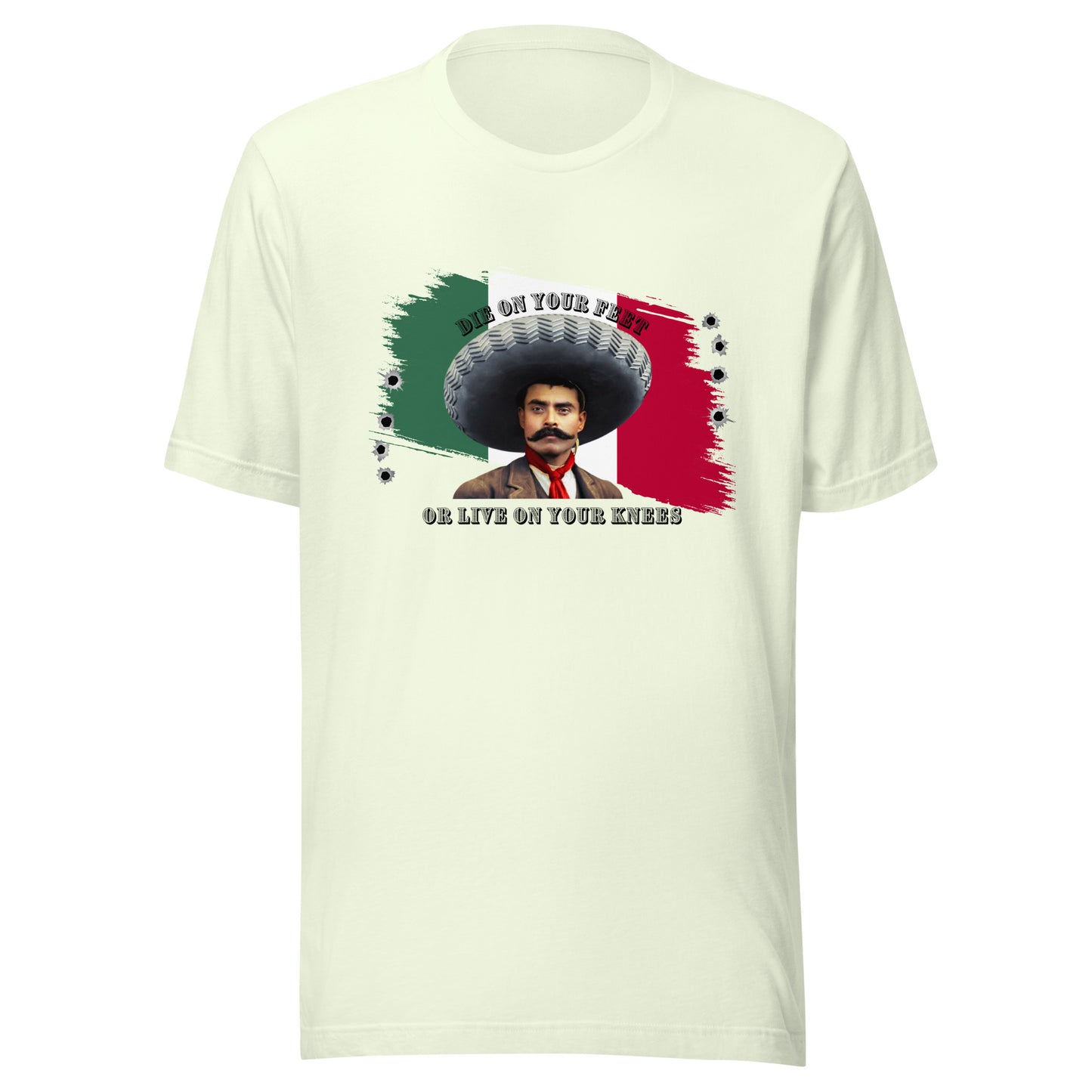 Die On Your Feet or Live On Your Knees Unisex t-shirt