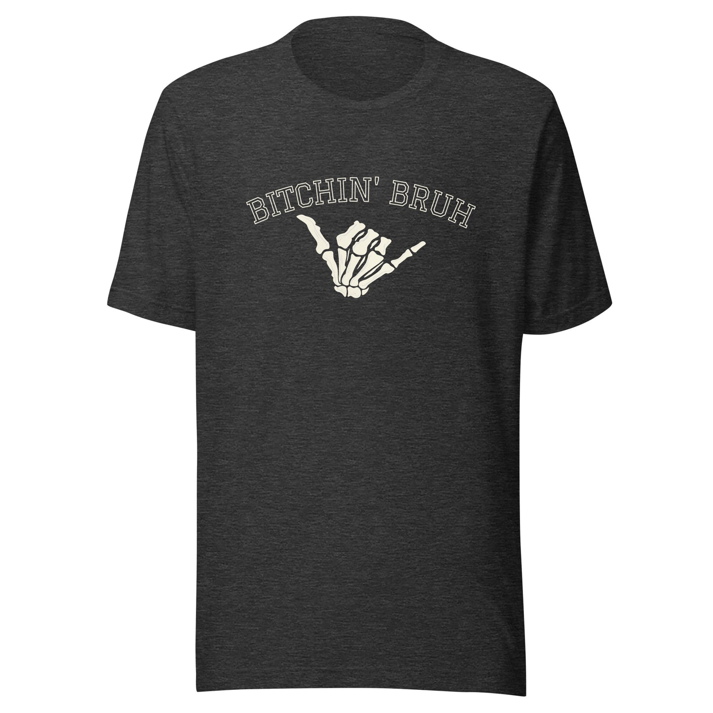 Bitchin' Bruh Unisex t-shirt