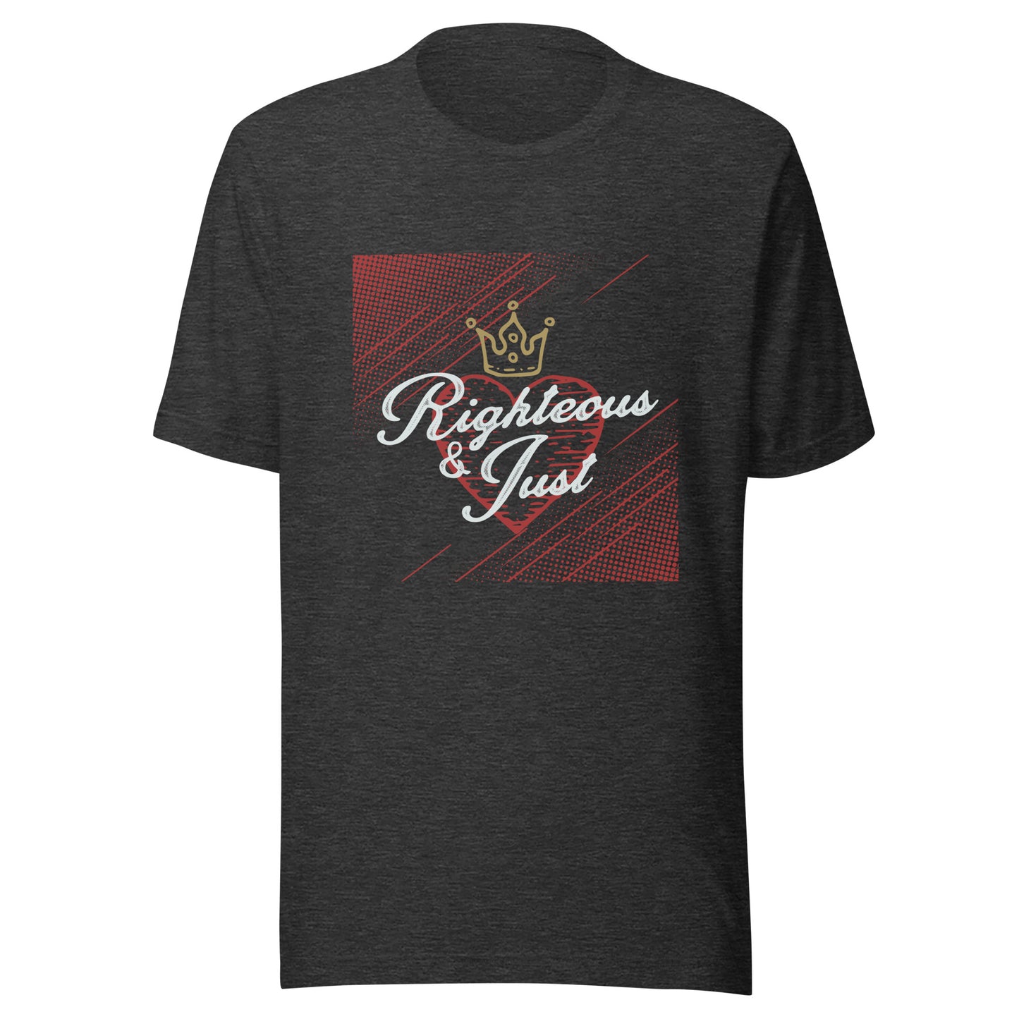 Righteous & Just Unisex t-shirt