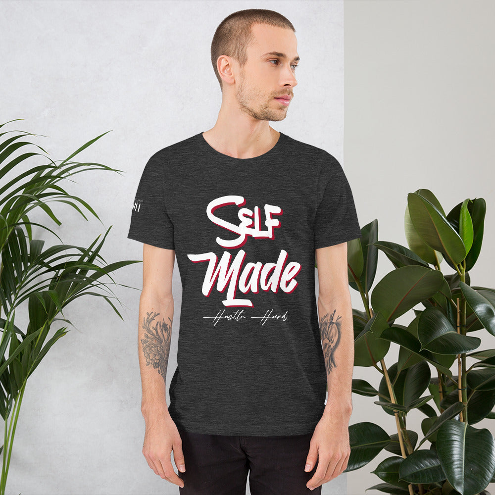 Self Made Self Paid Unisex t-shirt