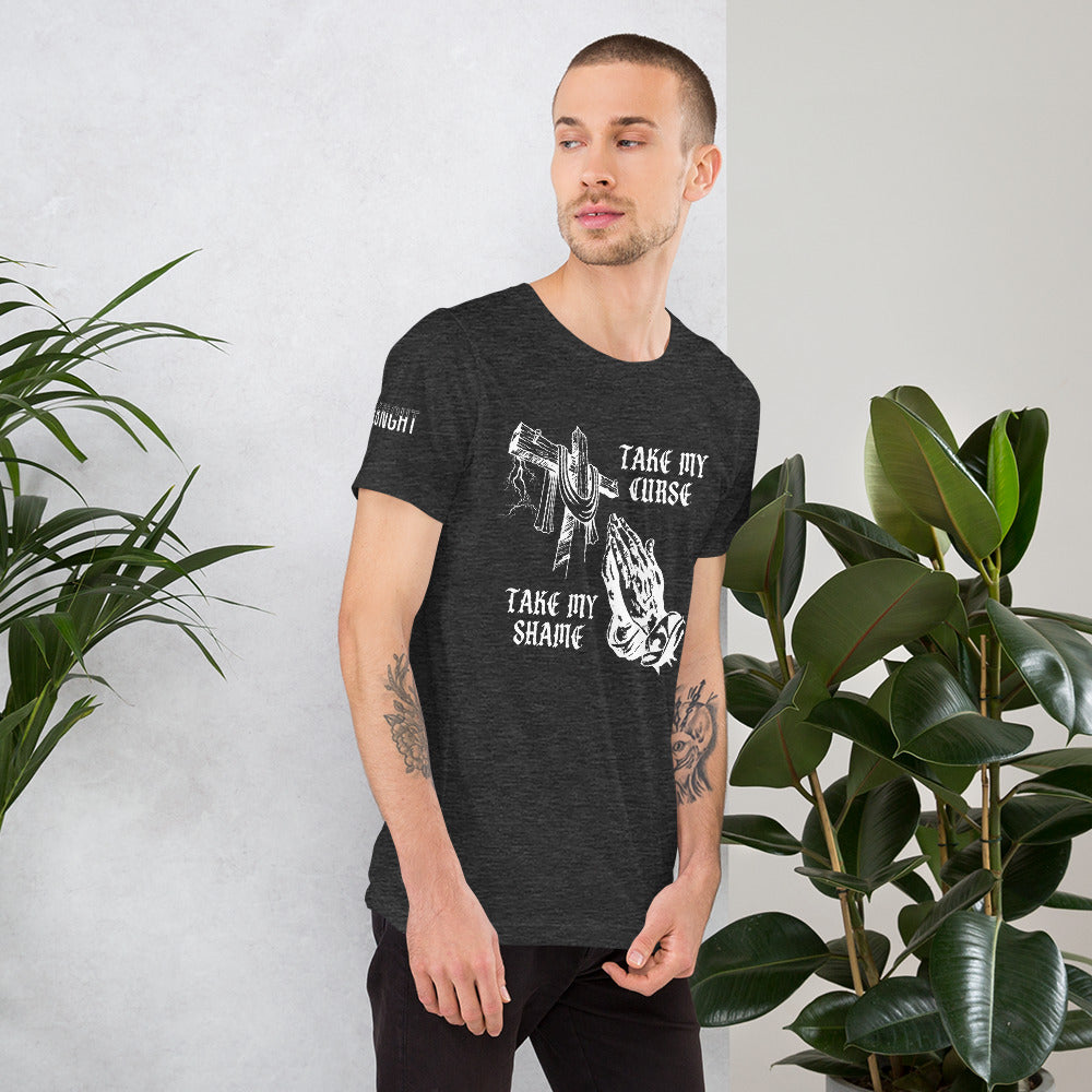 Savior of Sinners - Take my Curse Take my Shame Unisex t-shirt
