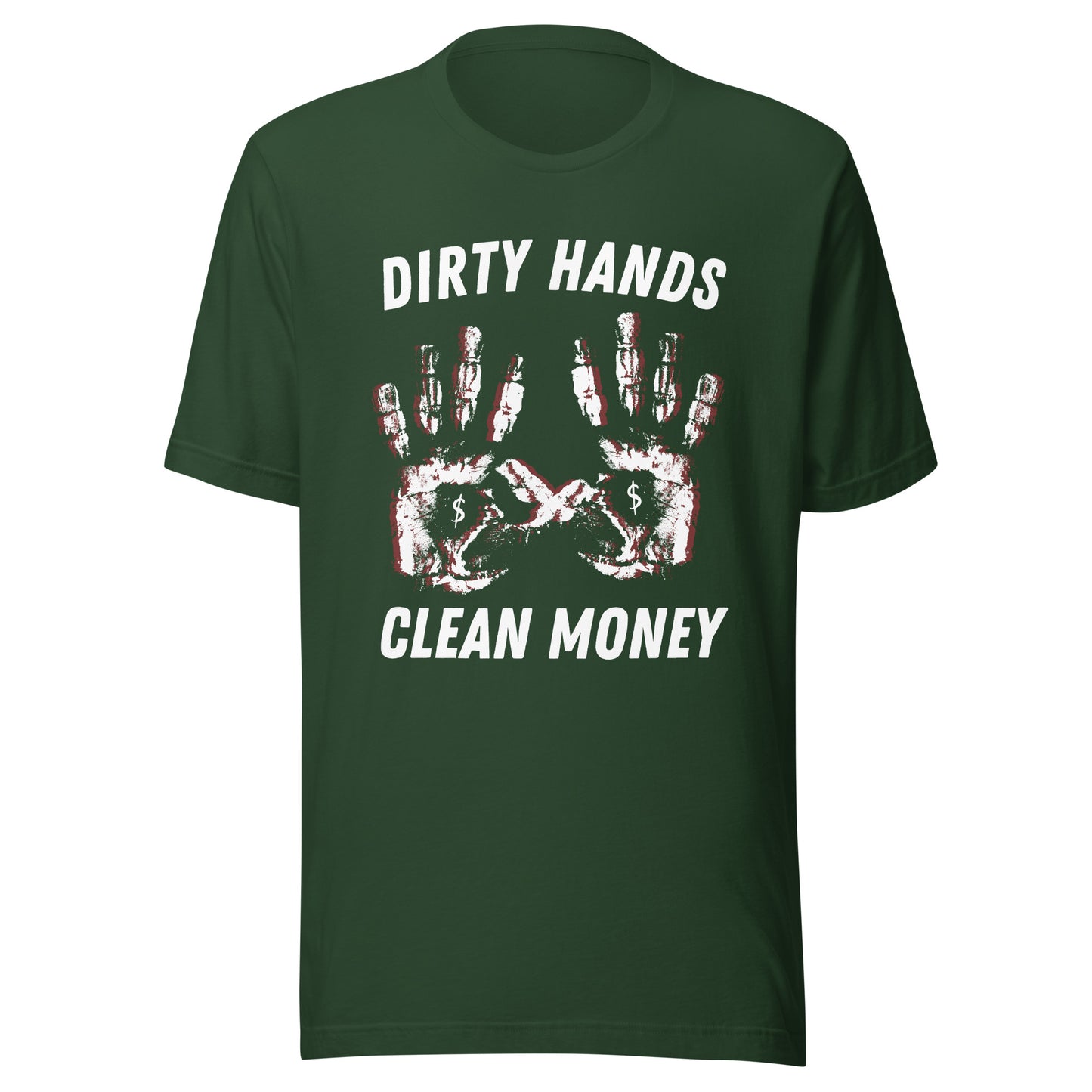 Dirty Hands Clean Money Unisex t-shirt