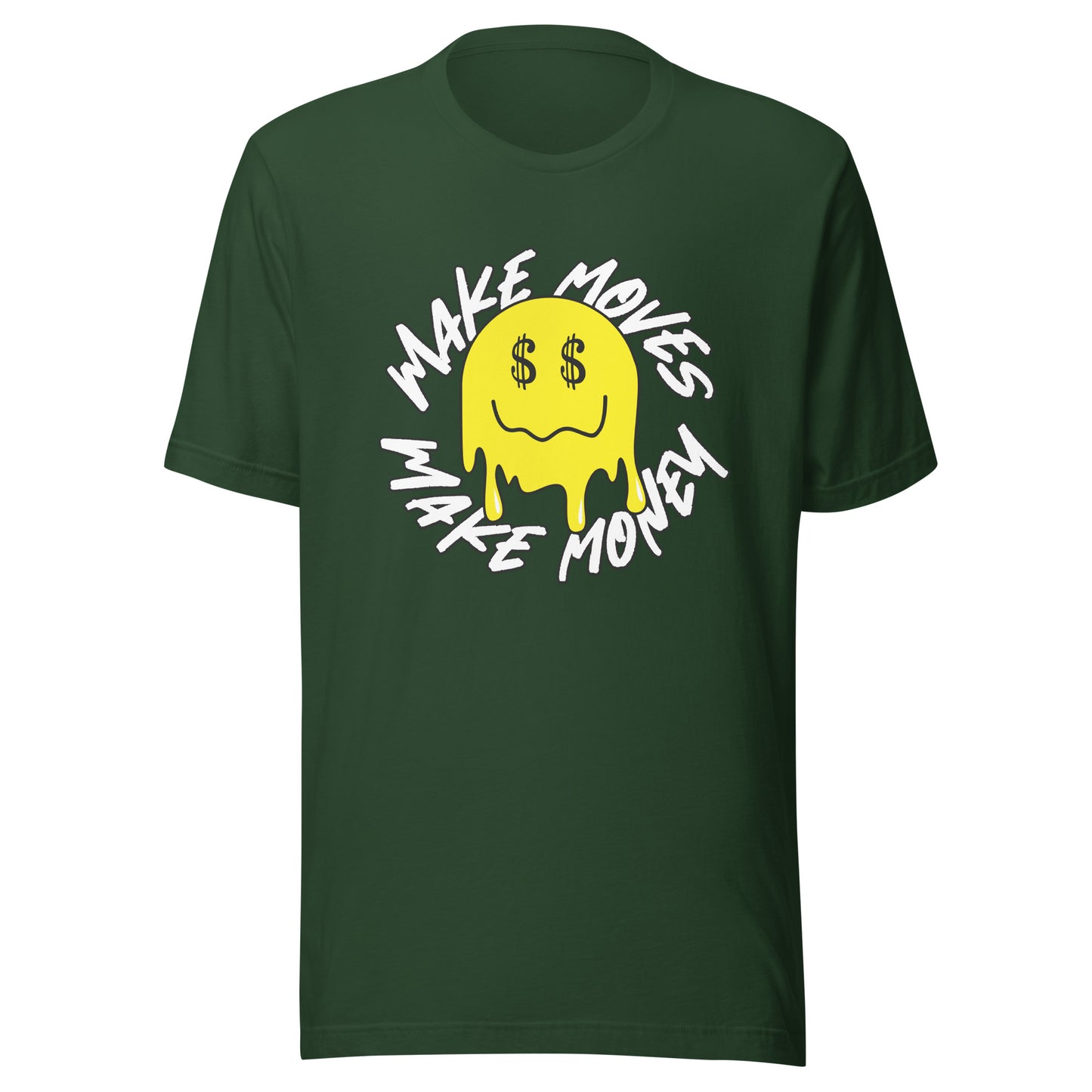 Smile - Make Moves Make Money Unisex t-shirt