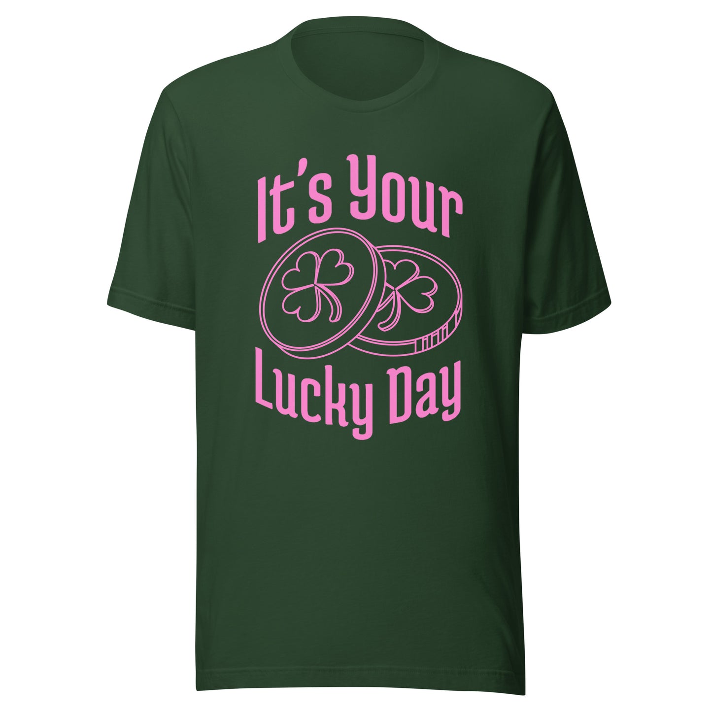 It's your LUCKY DAY Unisex t-shirt