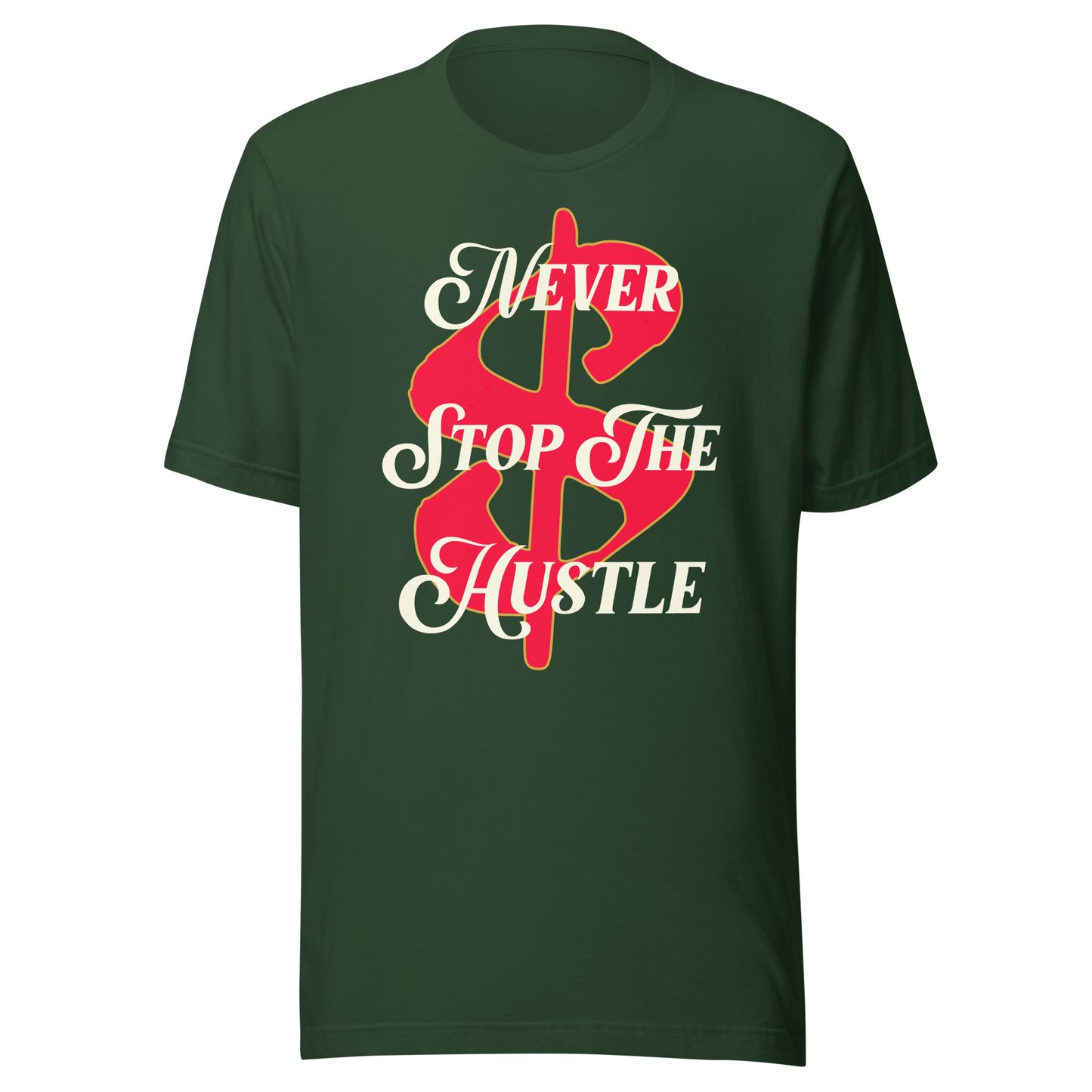 MONEY - Never Stop The Hustle Unisex t-shirt