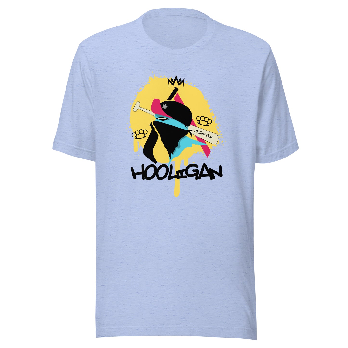 Hooligan - No Good Deed Unisex t-shirt