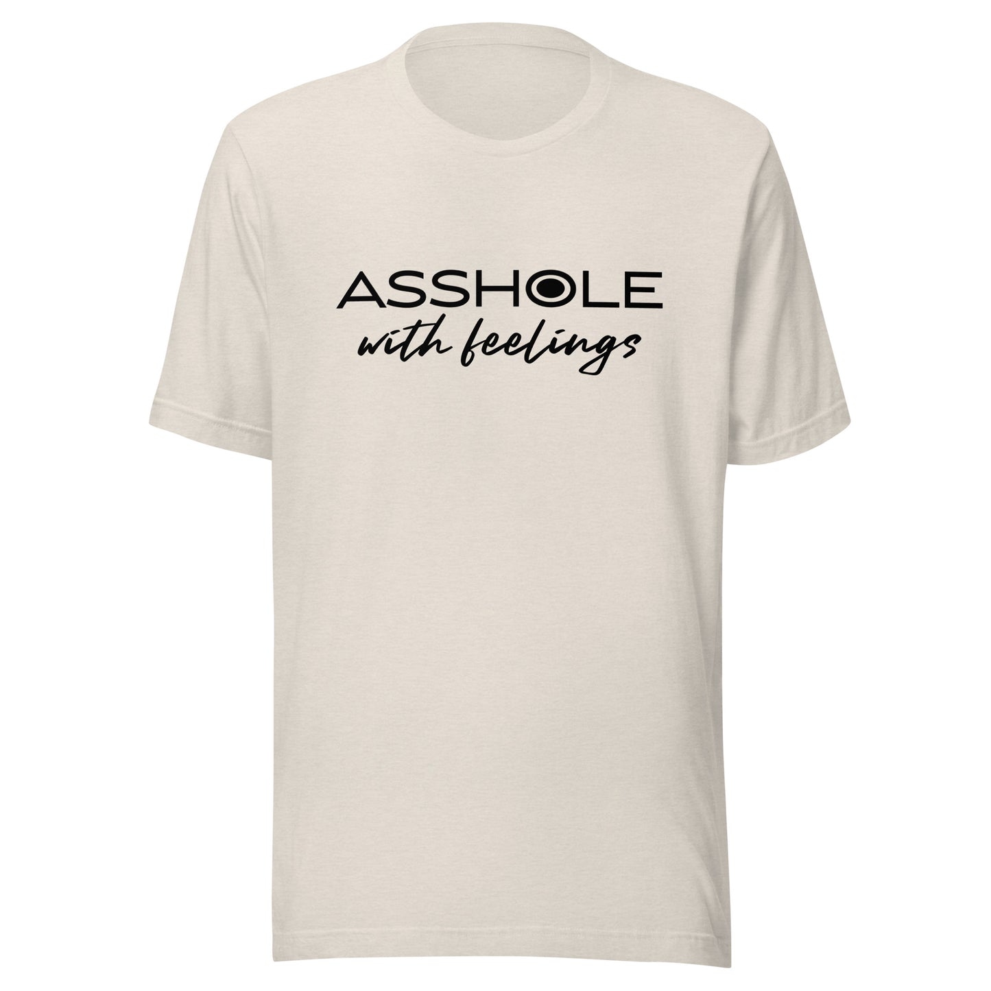 Asshole with feelings Unisex t-shirt