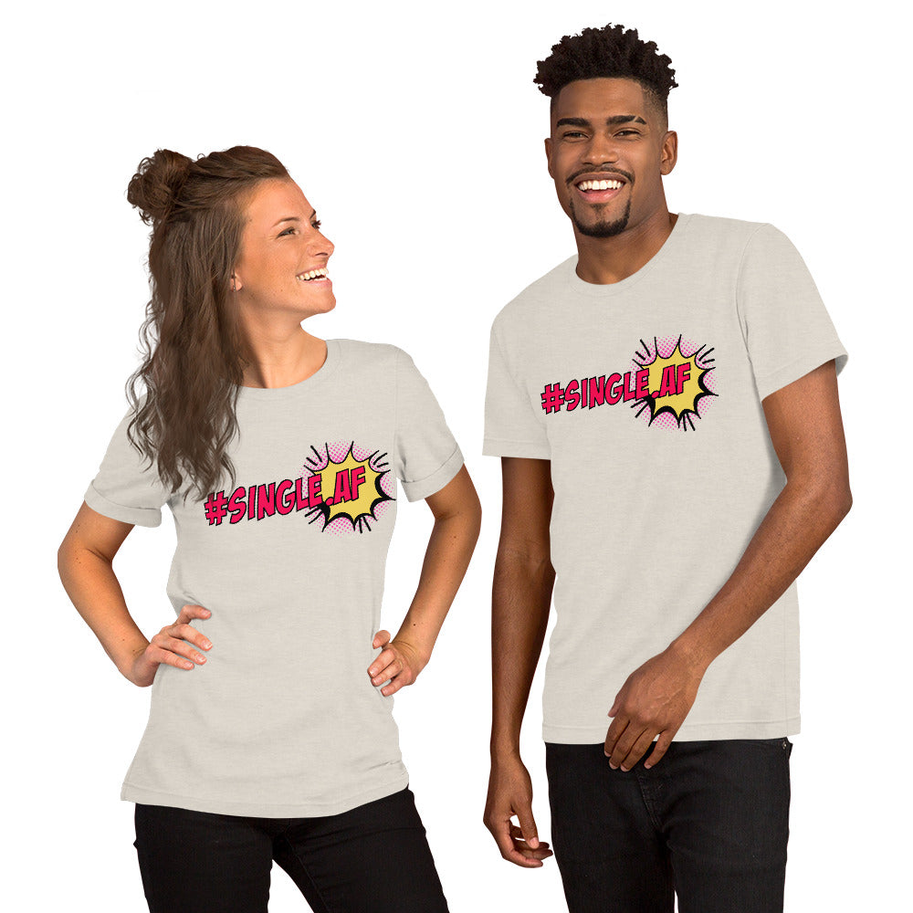 Single AF pop art Unisex t-shirt