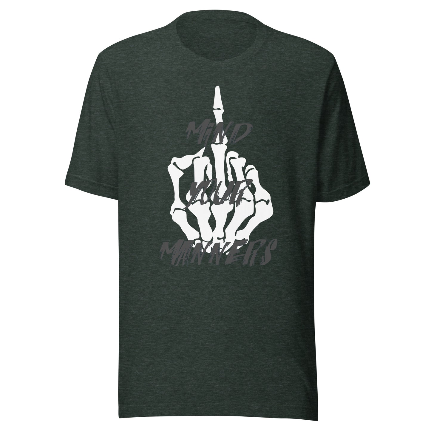 Mind Your Manners Unisex t-shirt