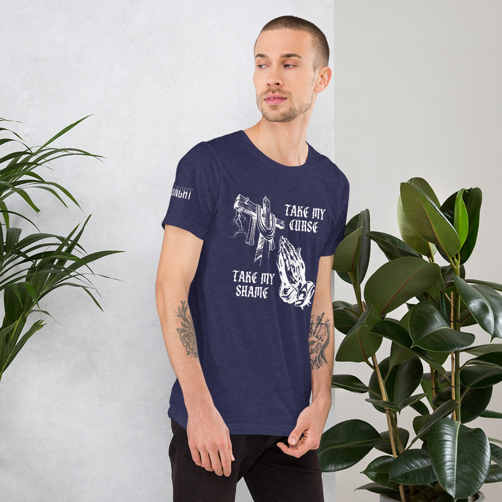Savior of Sinners - Take my Curse Take my Shame Unisex t-shirt