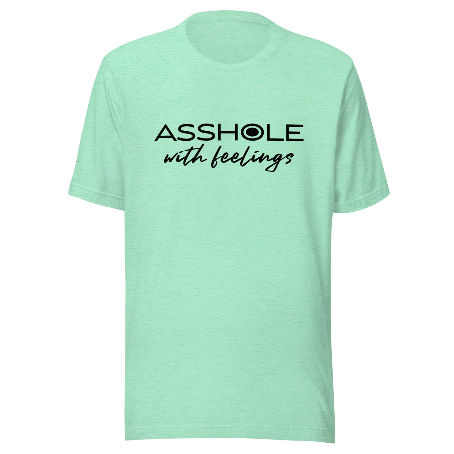 Asshole with feelings Unisex t-shirt