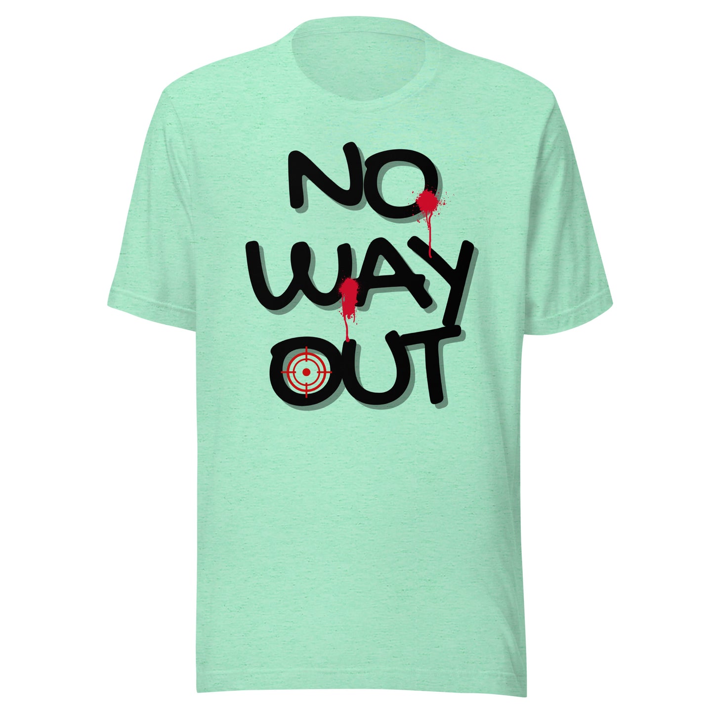 NO WAY OUT Unisex t-shirt