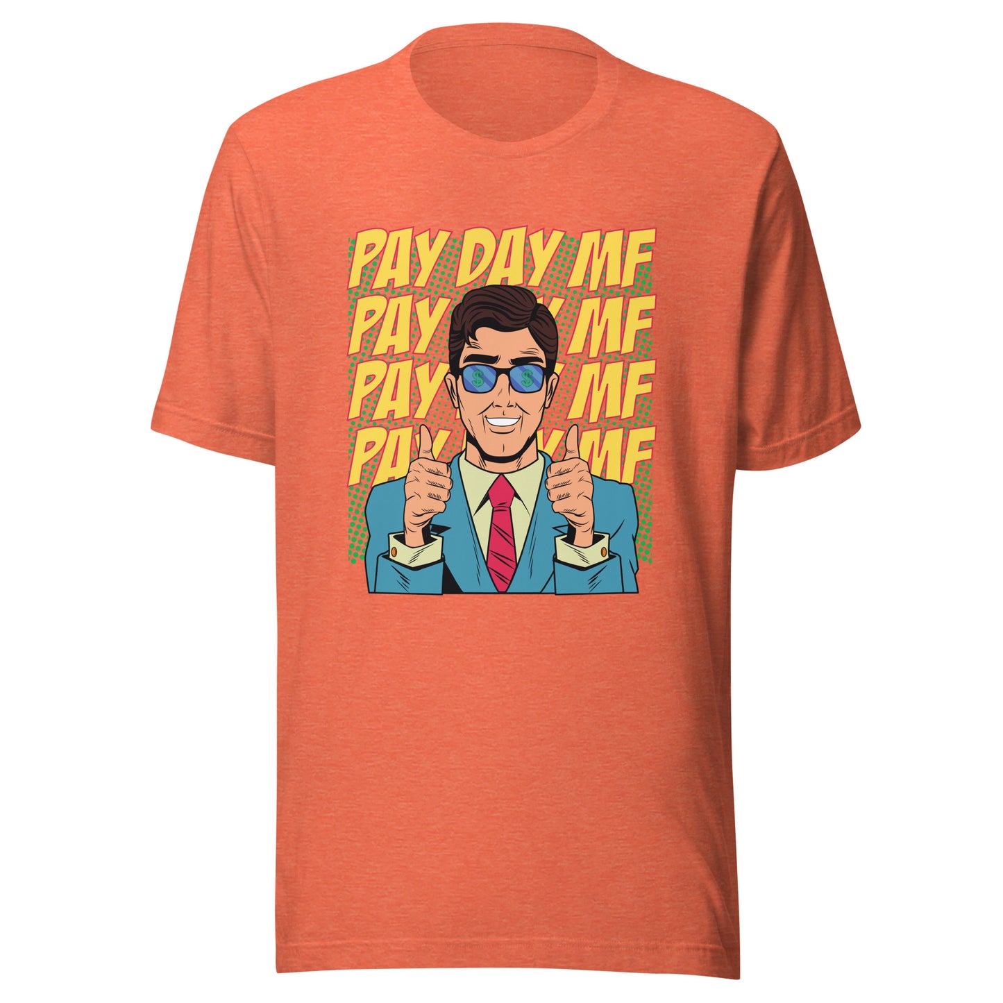 Pop Art PAY DAY MF Unisex t-shirt