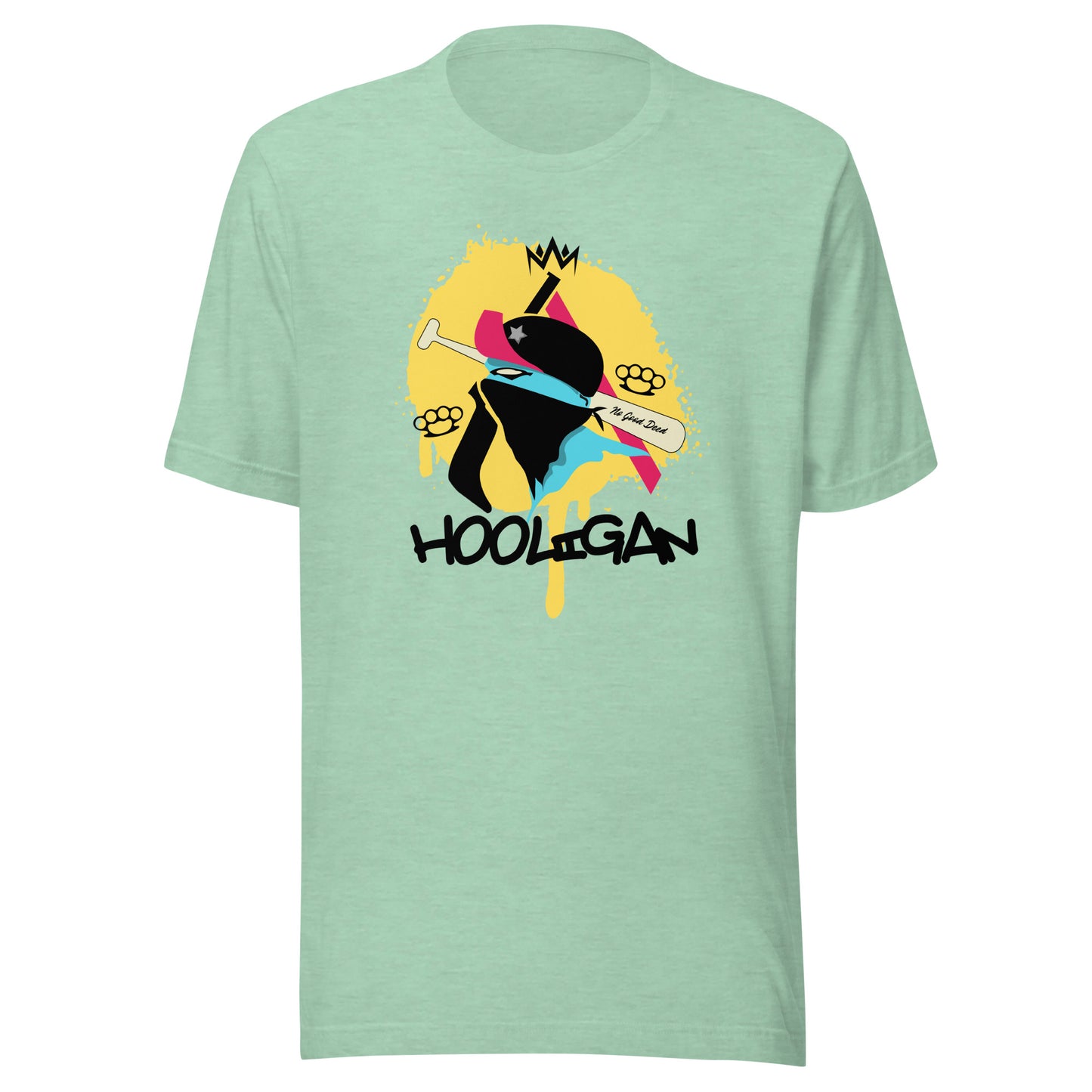Hooligan - No Good Deed Unisex t-shirt
